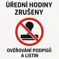 Oznámení o zrušení úředních hodin pro ověřování 17.10.2025